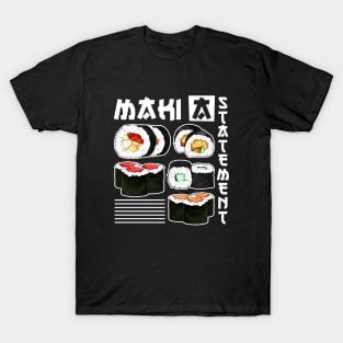 Maki a statement - Sushi T-Shirt